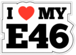 Autocolante "I Love My E46"