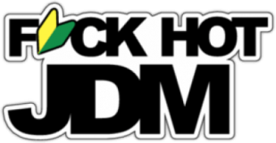 Виниловая наклейка на машину "Fuck Hot JDM"